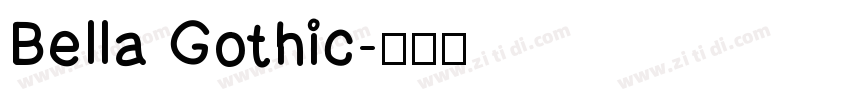 Bella Gothic字体转换